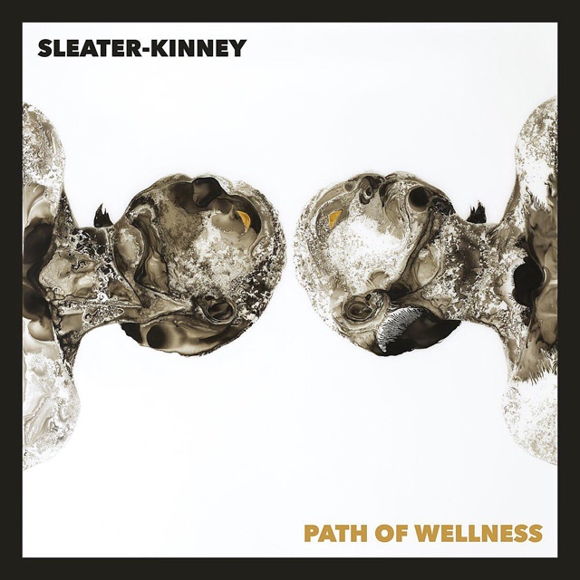 Sleater-Kinney が10作目となるニュー・アルバム”Path of Wellness”を6/11にリリース。