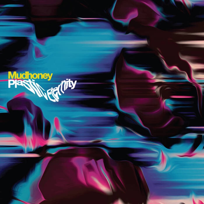 グランジのレジェンド・バンド、Mudhoney がニュー・アルバム”Plastic Eternity”を4/7にリリース。