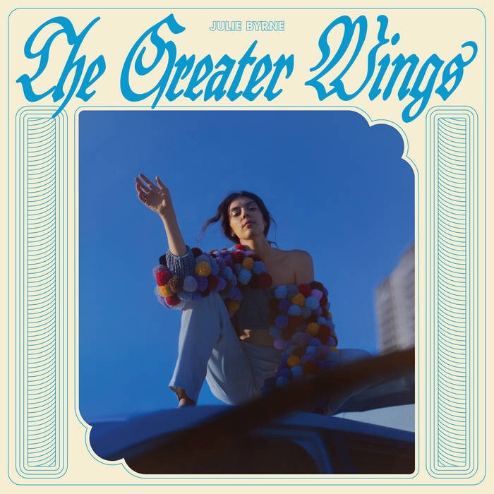 NYのシンガーソングライター、Julie Byrne がニュー・アルバム “The Greater Wings” を7/7にリリース。
