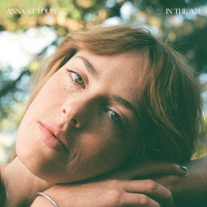 LAのシンガーソングライター、Anna St.Louis がニュー・アルバム “In The Air” を6/9にリリース。